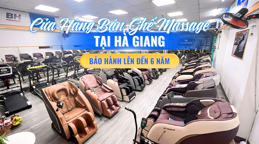 Cửa hàng bán ghế massage tại Hà Giang