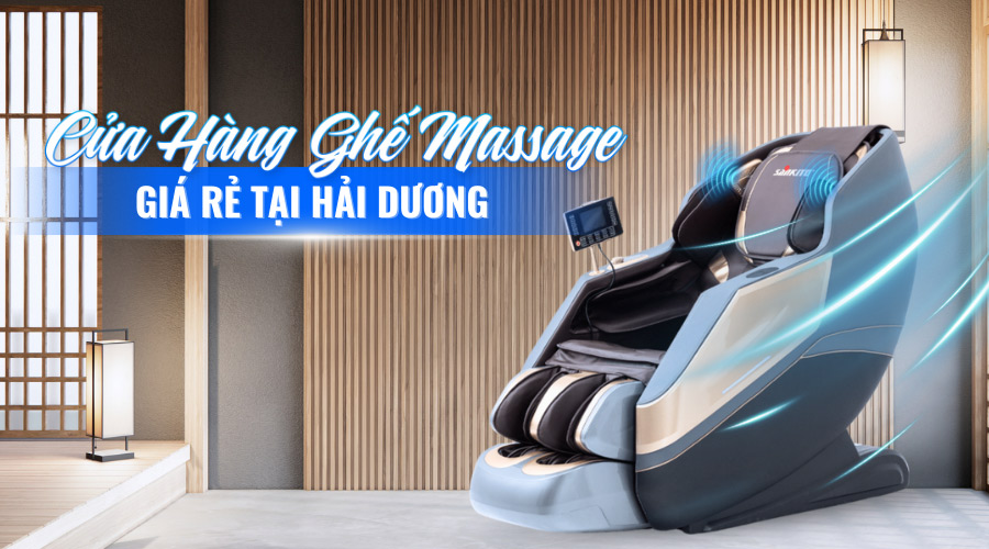 Cửa hàng ghế massage tại Hải Dương