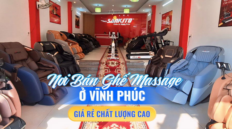 Nơi bán ghế massage ở Vĩnh Phúc giá rẻ